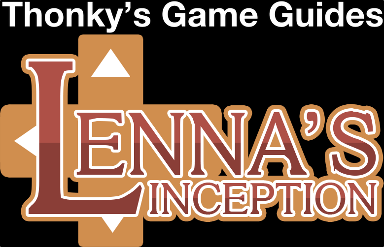 Thonky's Game Guides: Lenna's Inception Walkthrough