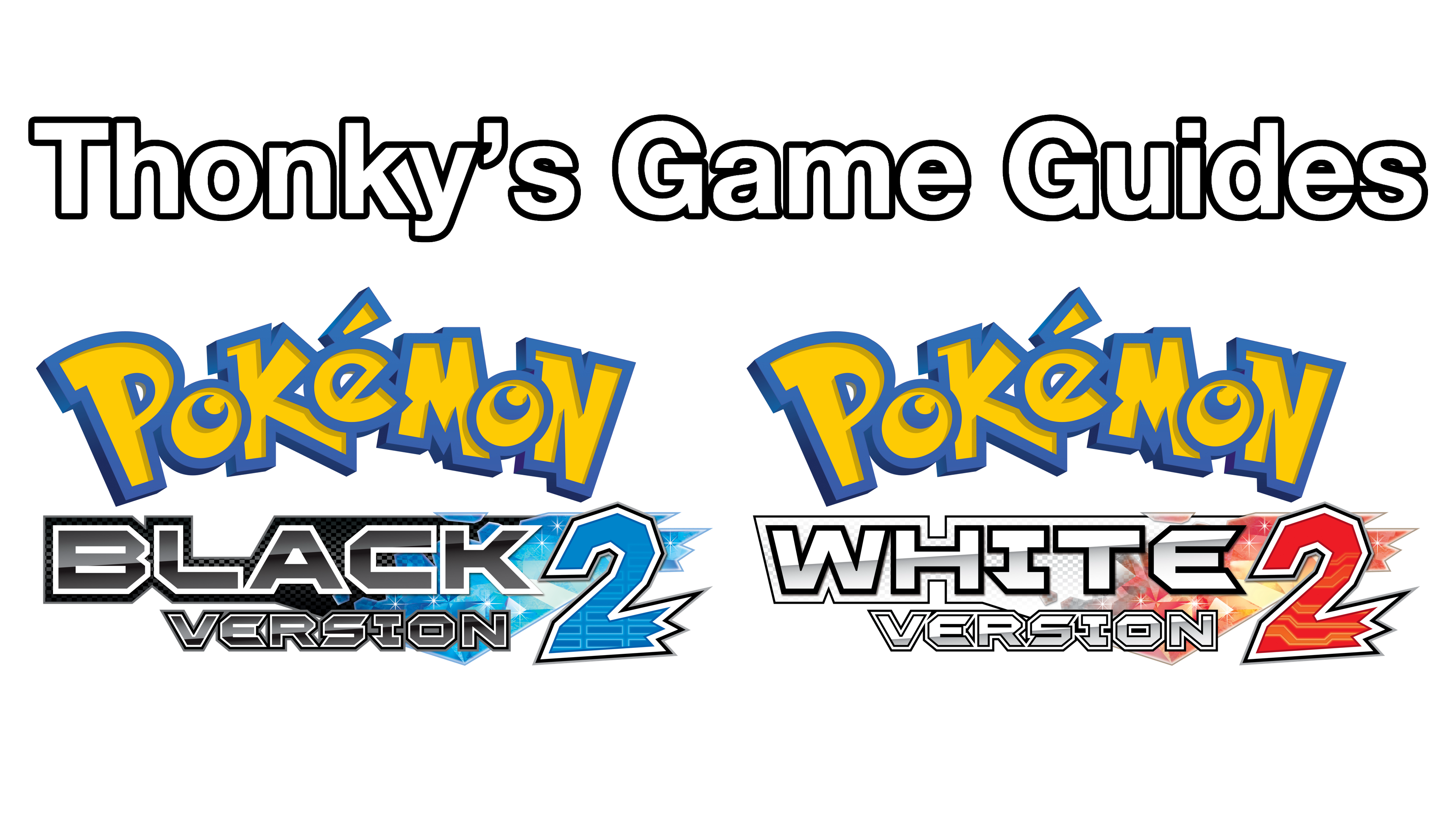 Thonky's Game Guides: Pokémon Black 2 and White 2