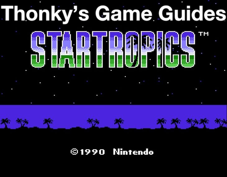 Thonky's Game Guides: StarTropics Walkthrough
